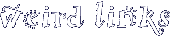 weird links